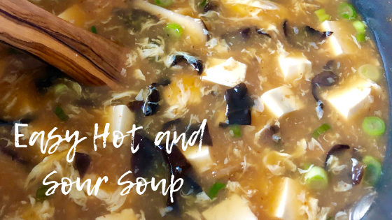 Quick and Easy Hot and Sour Soup